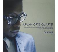 Orbiting. Aruan Ortiz Quartet featuring David Gilmore, Eric McPherson and Rashaan Carter by Aruan Ortiz (2012-05-29)