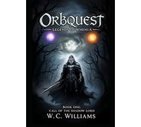 Orbquest: Legends of Whenua: Book One: Call of the Shadow-Lord