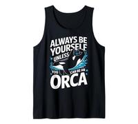 Orca, sois Toujours toi-même, sauf si tu Peux être Un Orque Débardeur