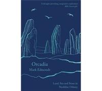 Orcadia by Mark Edmonds Mark Edmonds (Auteur)