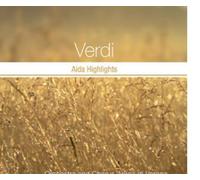 Orch. Coro Arena di Verona - Pictures of Classics - Serie 40 CDs - Verdi - Aida Highlights