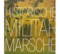 Orchester der Nationalen Volksarmee Dirigent: Gerhard Baumann - HISTORISCHE MILITÄRMÄRSCHE / Zentrales Orchester der Nationalen Volksarmee Dirigent: Gerhard Baumann / 1975 / Bildhülle mit ORIGINAL bedruckter Innenhülle / ETERNA # 815072 / Deutsche Pressung / 12" Vinyl Langspiel Schallplatte