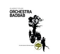 orchestra baobab - Classic Titles