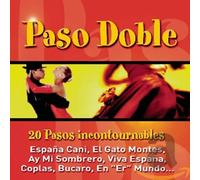 Paso Doble : 20 Pasos Dobles Inoubliables
