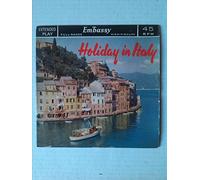 Orchestra directed by Jacques Leroy - Holiday in Italy : Marie Marie / Love's last word is spoken / Funiculi funicula / Matinata / Drigo's serenade / Arrivederci Roma (VINYL 7")