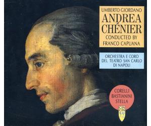 ORCHESTRA E CORO DEL TEATRO SAN CARLO DI NAPOLI CONDUCTED BY FRANCO CAPUANA, CAST: FRANCO CORELLI, ETTORE BASTIANINI, ANTONIETTA STELLA - OPERA - UMBERTO GIORDANO : ANDREA CHENIER(2CD)(IMPORT)
