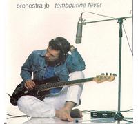 Orchestra Jb - Tambourine Fever