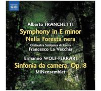 Orchestra Sinfonica Di Roma - Franchetti: Symphony In E Minor; Nella Foresta Nera; Wolf-Ferrari: Sinfonia Da Camera [Compact Discs]