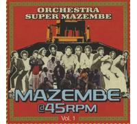 Orchestra Super Mazembe - Mazemba@45rpm Vol.1