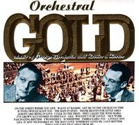 Orchestral Gold-The Music of Gershwin & Lerner & Loewe [UK Import]