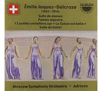 Orchestral Music of Emile Jaques-dalcroze (Adriano, Mso) (CD) Album