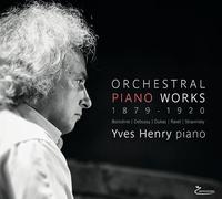 Orchestral Piano Works - Œuvres pour Piano 1879-1920