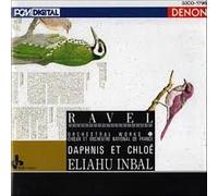 Orchestral Works 1: Daphnis Et Chloe (Eliahu Inbal) [Import]