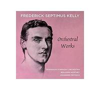 Frederick Septimus Kelly - Orchestral Works Tasmanian Symphony Orchestra [Import]