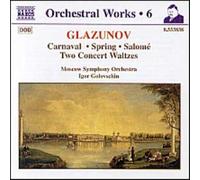 Orchestral Works Vol. 6 : Carnaval, Printemps, Valses De Concert Nos. 1 & 2, Salome