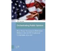 Orchestrating Public Opinion