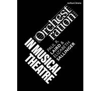 Orchestration in Musical Theatre