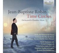 J.B. Robin: Time Circles, Orchestral & Chamber Music