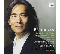 Orchestre Symphonique De Montreal/Kent Nagano - Beethoven Le Souffle du Temps/in The Breath of Tim [Import]