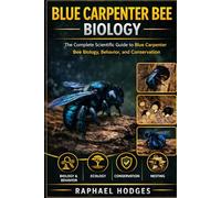 ORCHID BEE BIOLOGY: A Comprehensive Guide to Orchid Bee Biology, Behavior, Pollination Ecology, Conservation Strategies, and Scientific Research in Tropical Ecosystems