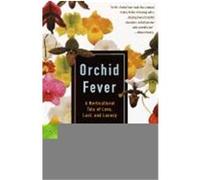 Orchid Fever, Vintage Departures Eric Hansen (Auteur)
