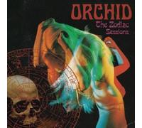 ORCHID - THE ZODIAC SESSIONS CD NEUF
