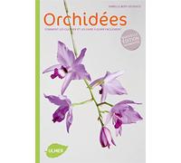 Orchidées - Comment les cultiver et les faire fleurir facilement