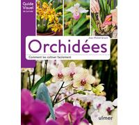 Orchidées - Comment les cultiver facilement - Jean-Michel Groult - Eugen Ulmer Eds - broché - Guide