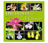 Orchidées de la Martinique - Pierre Courtinard - Pcp - relié - Beau livre