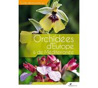 Orchidées d'Europe et de Méditerranée