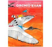 Orchid'Evan et le caméléon Malagasy Livre avec cd - Elodie Crochet - Sous La Lime - Texte lu (CD) - Roman CD