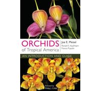 Orchids of Tropical America: An Introduction and Guide