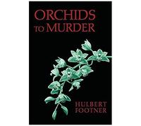 Orchids To Murder (An Amos Lee Mappin Mystery)