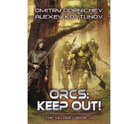 Orcs: Keep Out! (The Village Book #3): A Litrpg Progression Fantasy Series