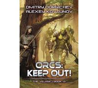 Orcs: Keep Out! (The Village Book #3): A LitRPG Progression Fantasy Series