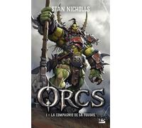Orcs, T1 : La Compagnie de la foudre - Stan Nicholls - Bragelonne - Poche - Roman