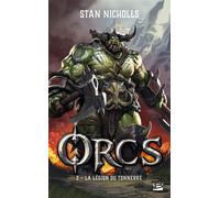 Orcs, T2 : La Légion du tonnerre - Stan Nicholls - Bragelonne - Poche - Roman