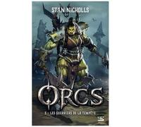 Orcs - Tome 3 - Les Guerriers De La Tempête