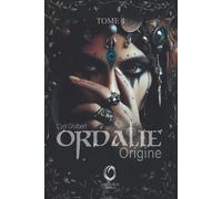 Ordalie Origine: Tome 1