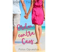 Orden contra Caos: Una novela romántica de una chica curvilínea en un pueblo pequeño