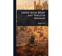 Order "Achei Brith" and "Shield of Abraham"