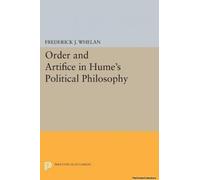 Order And Artifice In Hume's Political Philosophy
