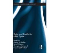 Order And Conflict In Public Space