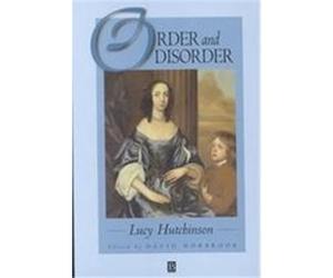 Order and Disorder David Norbrook, Lucy Hutchinson (Auteur)