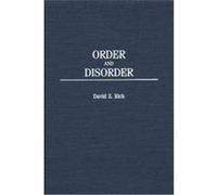Order and Disorder David Z. Rich (Auteur)