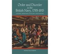 Order and Disorder in the British Navy 17931815 by Thomas Customer Malcomson Thomas Customer Malcomson (Auteur)