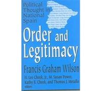 Order and Legitimacy, Library of Conservative Thought Francis Wilson, H. Lee Ch uteur)