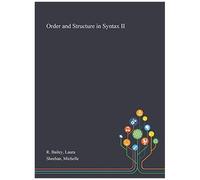 Order And Structure In Syntax Ii