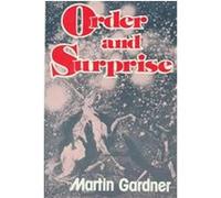 Order and Surprise Martin Gardner (Auteur)