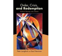 Order, Crisis, And Redemption